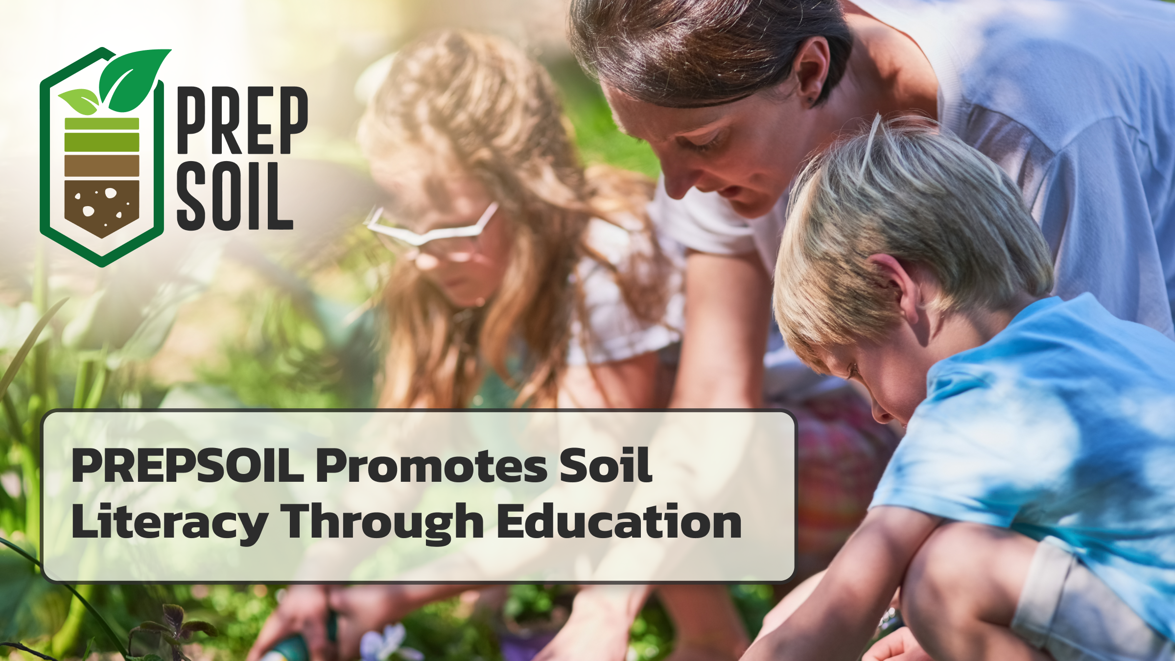 PREPSOIL Promotes Soil Literacy Through Education