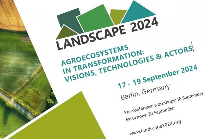 LANDSCAPE 2024 Agroecosystems in Transformation: Visions, Technologies and Actors​​​​​